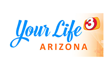 Your Life Arizona - KTVK-TV